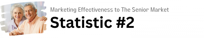 marketing effectiveness to seniors statistic 2 marketing effectiveness to seniors statistic 2